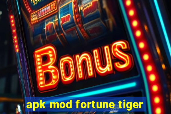 apk mod fortune tiger